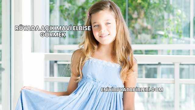 Rüyada Açık Mavi Elbise Görmek